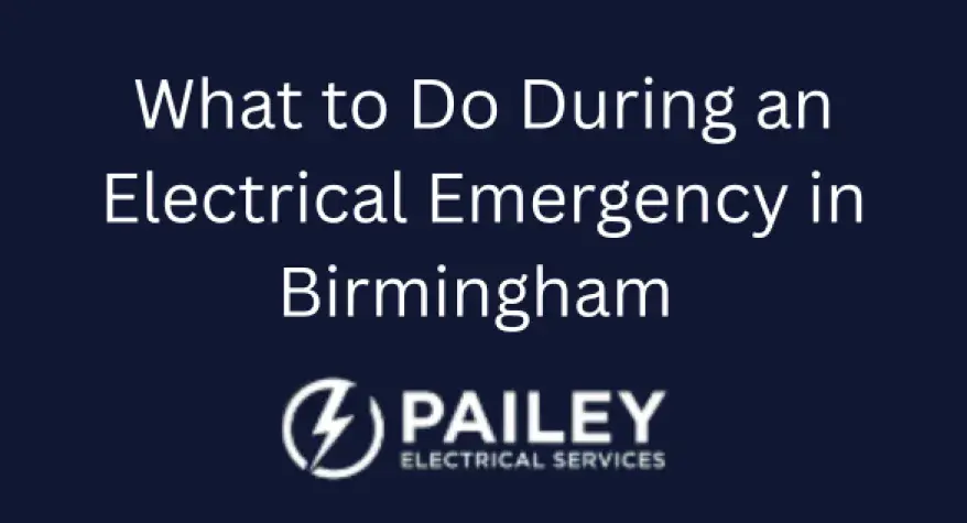 What to Do During an Electrical Emergency in Birmingham